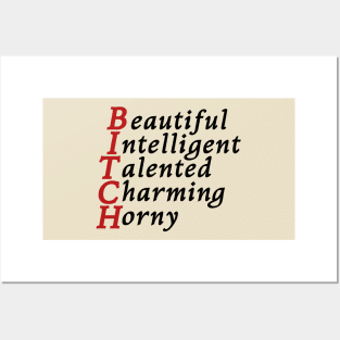 Beautiful intelligent talented charming horny bitch Posters and Art